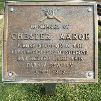 Chester Aaroe Sign, by City of Soledad 1952